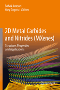 2D Metal Carbides and Nitrides (Mxenes): Structure, Properties and Applications