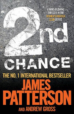 2nd Chance - Patterson, James, and Gross, Andrew