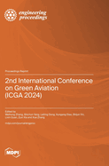 2nd International Conference on Green Aviation (ICGA 2024)
