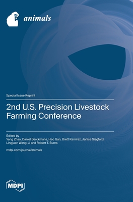 2nd U.S. Precision Livestock Farming Conference - Zhao, Yang (Guest editor), and Berckmans, Daniel (Guest editor), and Gan, Hao (Guest editor)