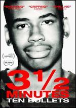 3 1/2 Minutes, Ten Bullets