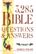 3,285 Bible Questions & Answers - Filipi, Emily