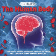 3-D Close Up: The Human Body