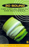 3-D Sound for Virtual Reality and Multimedia - Begault, Durand R