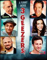 3 Geezers! - Michelle Schumacher