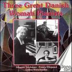 3 Great Danish Woman Pianists