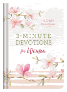 3-Minute Devotions for Women: A Daily Devotional