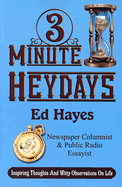 3-Minute Heydays: Inspiring Thoughts and Witty Observations on Life