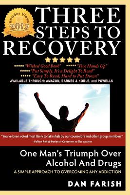 3 Steps to Recovery - Farish, Dan J, and Hahn, Natalie (Designer), and Cross, Peter (Preface by)