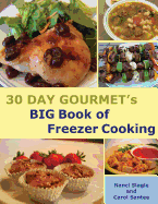 30 Day Gourmet's Big Book of Freezer Cooking
