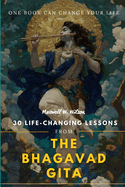 30 Life-Changing Lessons from the Bhagavad Gita