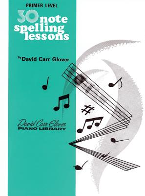 30 Notespelling Lessons: Primer - Glover, David Carr