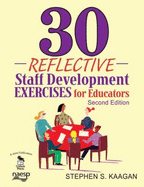 30 Reflective Staff Development Exercises for Educators - Kaagan, Stephen S