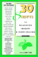 30 Scripts for Relaxation, Imagery & Inner Healing