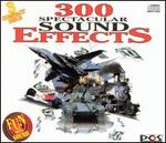 300 Spectacular Sound Effects [#1 1994]
