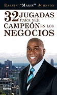 32 Jugadas Para Ser Campeon en los Negocios