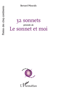 32 sonnets pr?c?d? de Le sonnet et moi