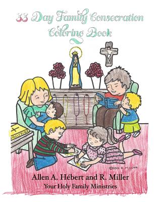 33 Day Family Consecration Coloring Book - Hebert, Allen a