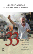 33 Day War: Israel's War on Hezbollah in Lebanon and Its Consequences