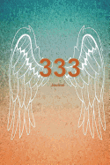 333 Journal: Angel Number Writing Notebook 100 Lined Pages Brown and Teal 6x9