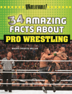 34 Amazing Facts about Pro Wrestling