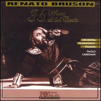 35 anni di bel canto - Renato Bruson (baritone); L'Orchestra Filarmonica Italiana; Paolo Carignani (conductor)