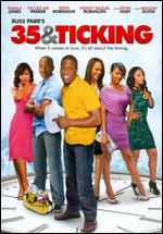 35 & Ticking
