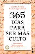 365 D?as Para Ser M�s Culto / 365 Days to Be More Knowledgeable