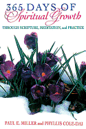 365 Days of Spiritual Growth Through Scripture, Meditation, and Practice