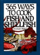 365 Ways to Cook Fish and Shellfish