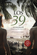 39 Guanahan?, Los