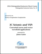 3C Seismic and VSP: Converted Waves and Vector Wavefield Applications