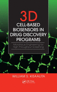 3D Cell-Based Biosensors in Drug Discovery Programs: Microtissue Engineering for High Throughput Screening