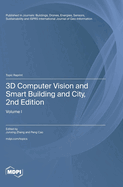 3D Computer Vision and Smart Building and City, 2nd Edition: Volume I
