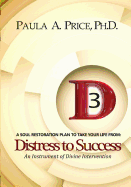 3D Distress to Success: Soul Restoration Plan