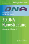 3D DNA Nanostructure: Methods and Protocols