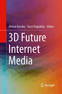 3D Future Internet Media