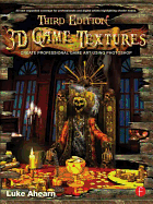 3D Game Textures: Create Professional Game Art Using Photoshop