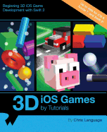 3D IOS Games by Tutorials: Beginning 3D IOS Game Development with Swift 2