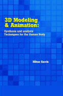 3D Modeling and Animation: Synthesis and Analysis Techniques for the Human Body