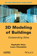 3D Modeling of Buildings: Outstanding Sites