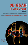 3D Qsar in Drug Design: Ligand-Protein Interactions and Molecular Similarity