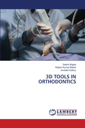 3D Tools in Orthodontics