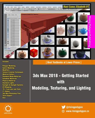 3ds Max 2018 - Getting Started with Modeling, Texturing, and Lighting - Vt, Elizabeth, and Conor, Ravi