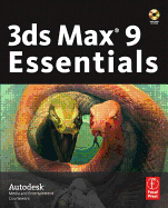 3ds Max 9 Essentials: Autodesk Media and Entertainment Courseware
