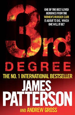 3rd Degree - Patterson, James, and Gross, Andrew