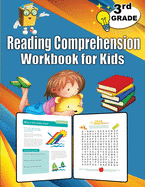 3rd Grade Reading Comprehension Workbook for Kids: 3rd Grade Reading Comprehension Workbook, Games and Activities to Support Grade 3 Skills