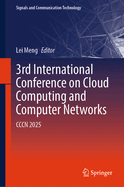 3rd International Conference on Cloud Computing and Computer Networks: Cccn 2025