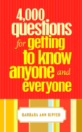 4,000 Questions for Getting to Know Anyone and Everyone
