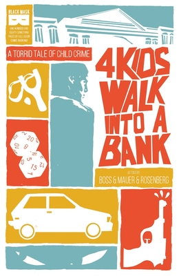 4 Kids Walk Into a Bank - Rosenberg, Matthew
